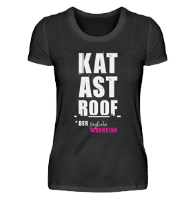 Familien T Shirt Mama, KATASTROOF – Der tägliche Wahnsinn