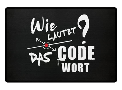 Fussmatte, Wie lautet das Codewort?