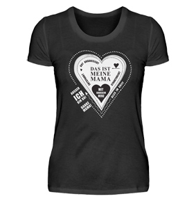 Mama Tshirts, Das ist meine Mama
