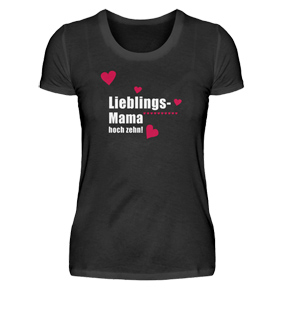 Mama Tshirts, Lieblingsmama hoch zehn