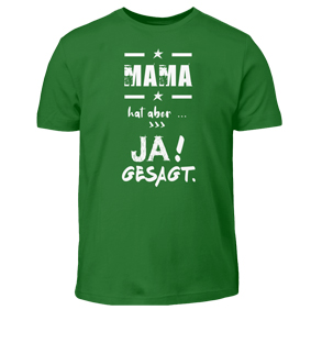 Familien Tshirts Jungs, Mama hat aber ja gesagt